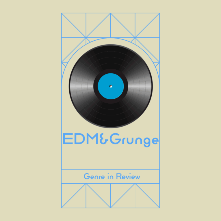Episode 2: EDM, But Grungier