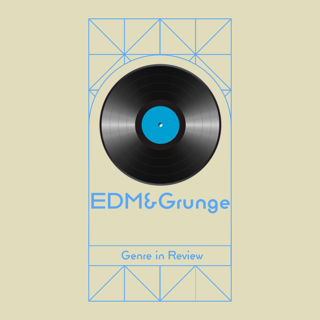 Episode 2: EDM, But Grungier
